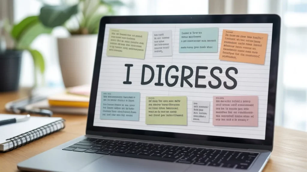 What Does "I Digress" Actually Mean? (And Why Most People Get It Wrong)