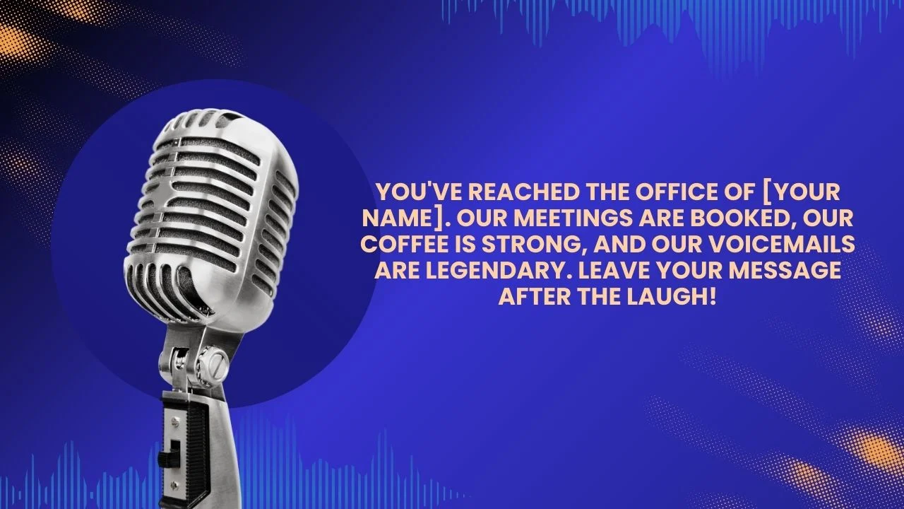 35 Creative and Funny Voicemail Greeting Messages That'll Make Your Callers Smile