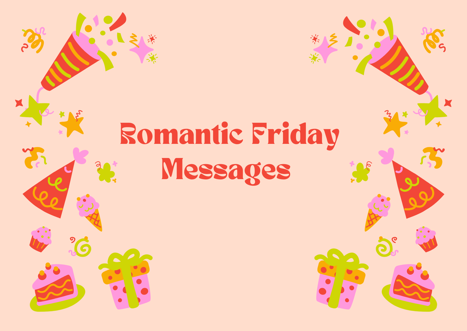 150+ Romantic Friday Messages: Sweet, Cute & Loving Texts to Start the Weekend with Love