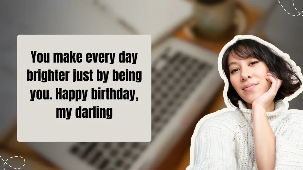 150+ Romantic Birthday Messages: Sweet, Heartfelt, Emotional & Loving Wishes for Someone Special