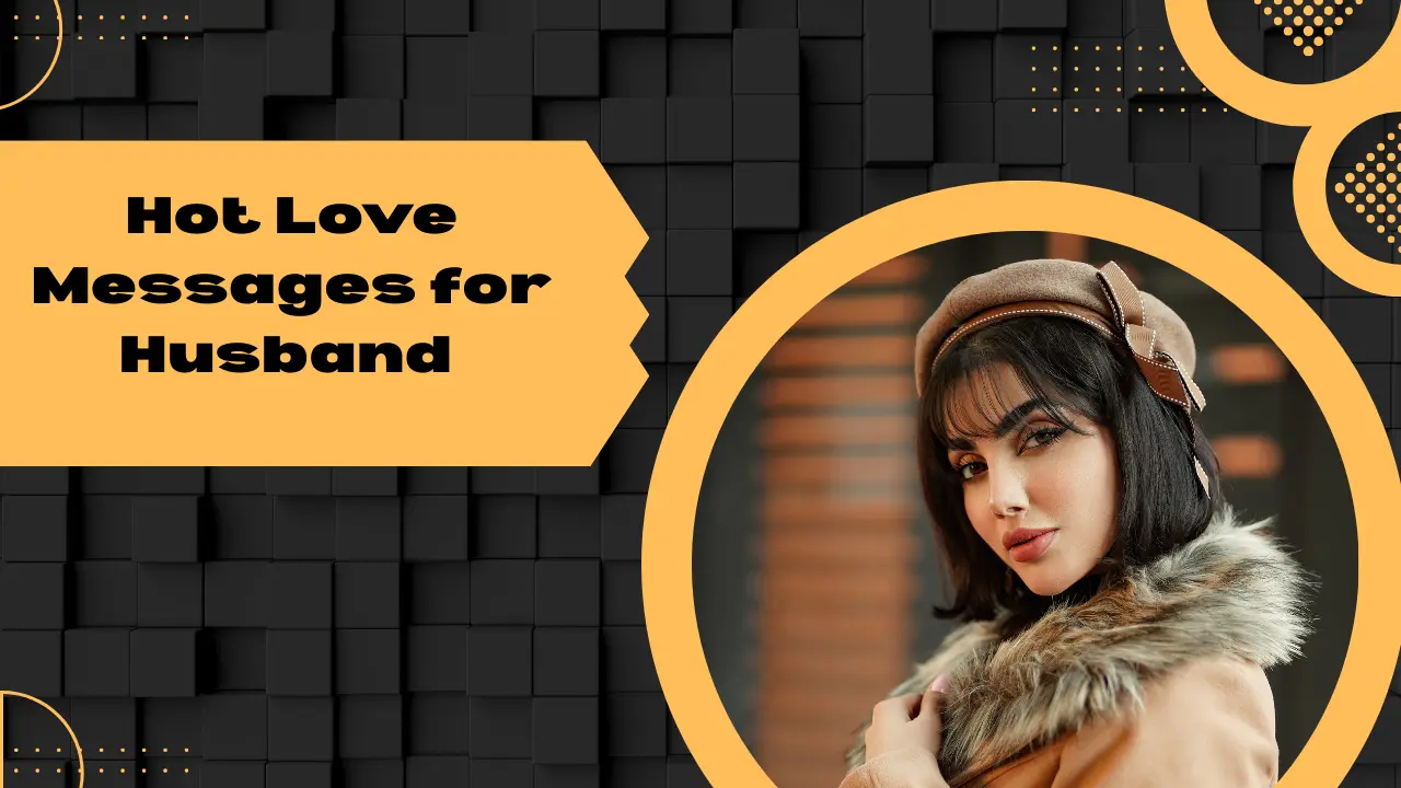 200+ Hot Love Messages for Husband – Sweet & Romantic