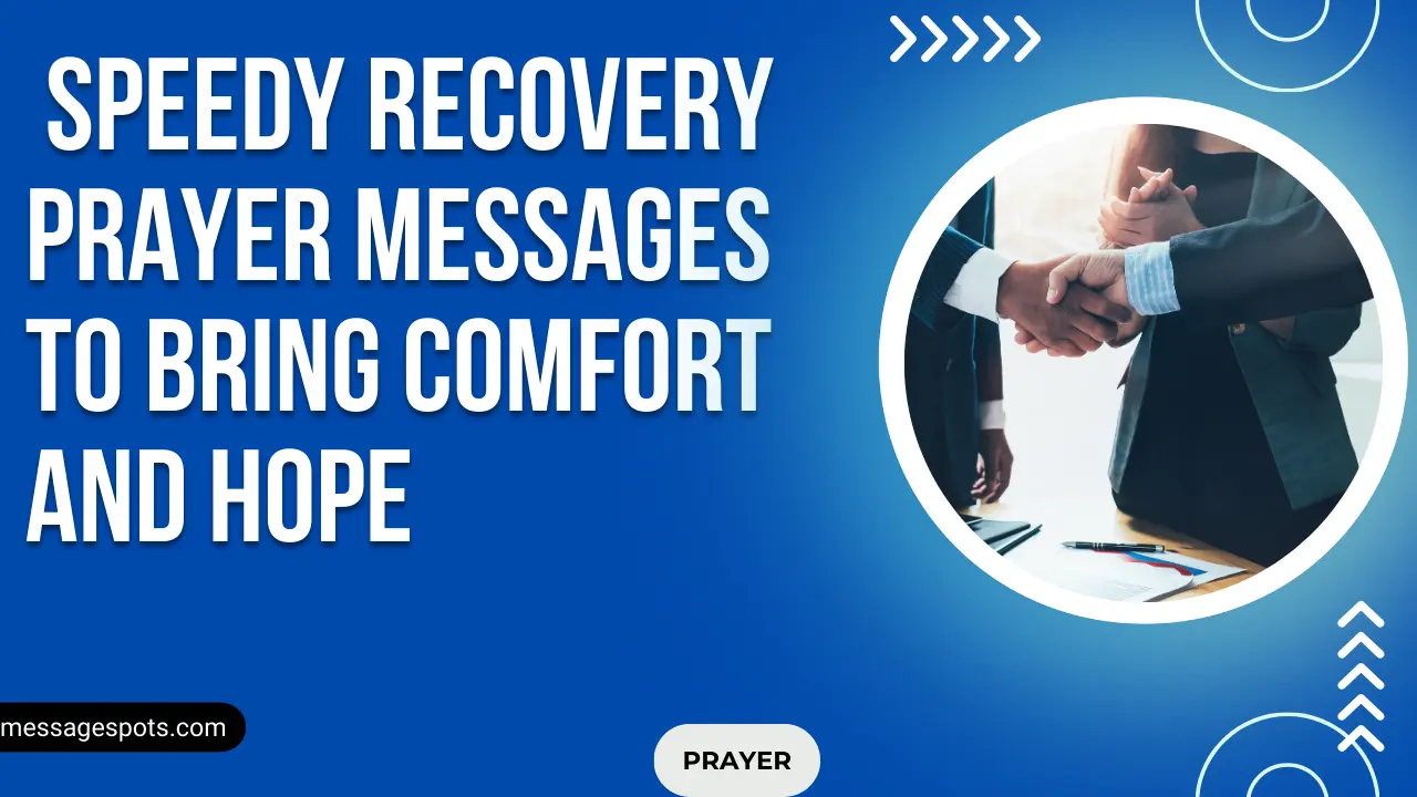 50+ Speedy Recovery Prayer Messages to Bring Comfort and Hope