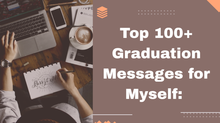 Top 100+ Graduation Messages for Myself: Celebrate Your Success
