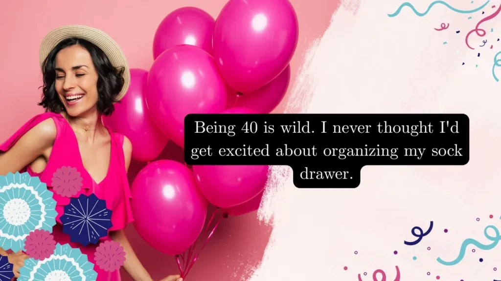 180 Hilarious 40th Birthday Messages, Quotes & Jokes
