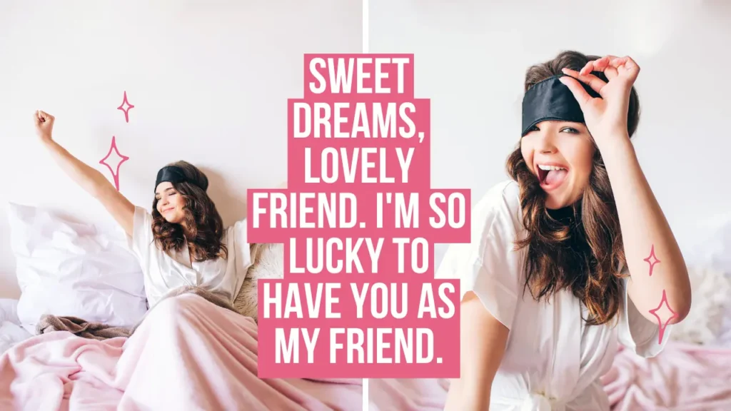 50+ Good Night Messages for a Female Friend to Strengthen Your Bond