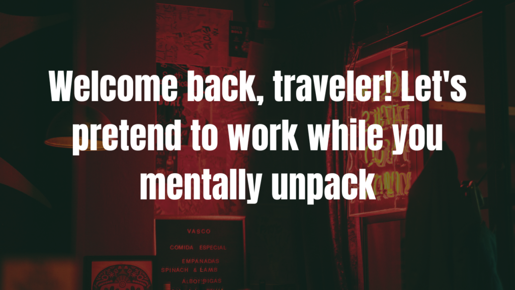 150+ Funny Welcome Back Messages