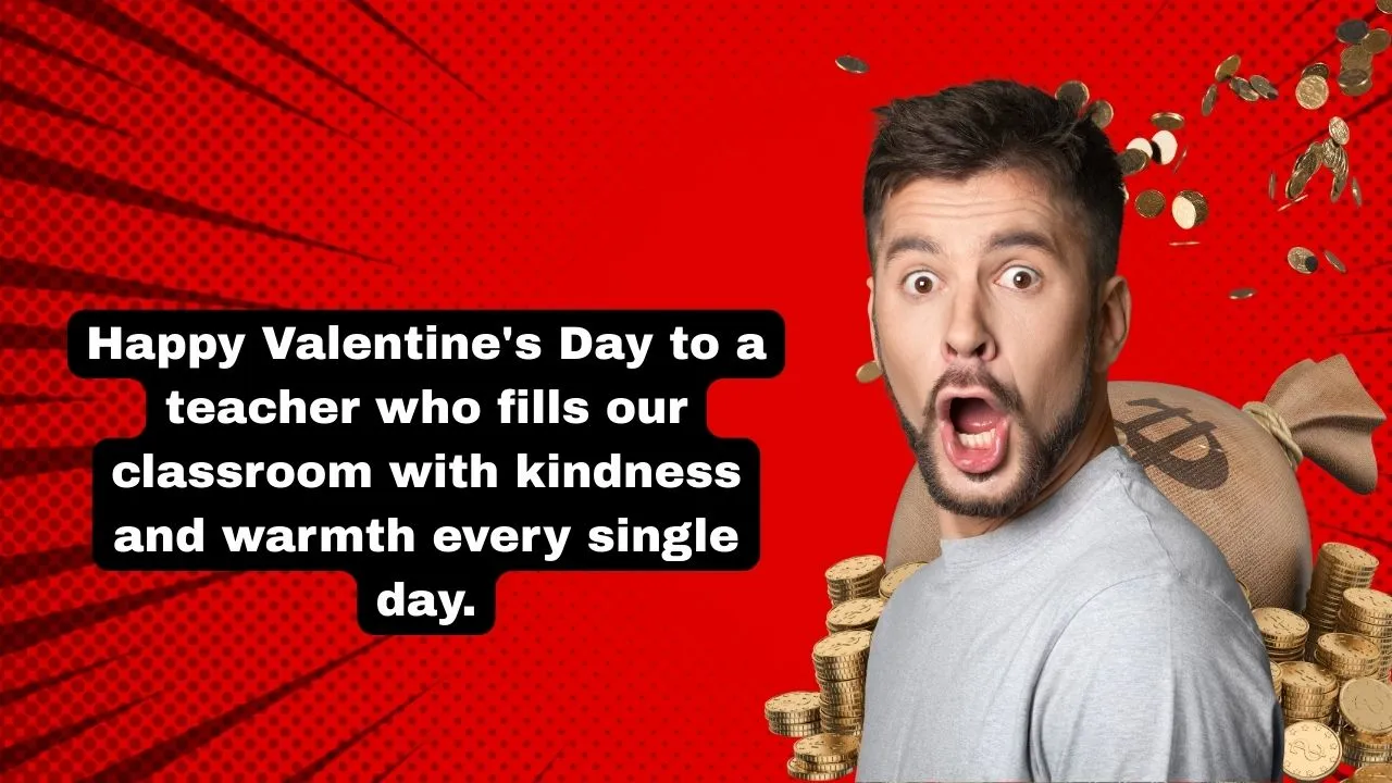 50+ Valentine's Day Messages for Teachers to Show Your Appreciation