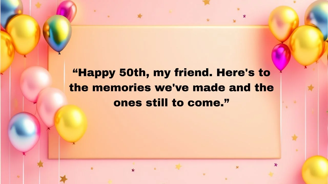 Happy 50th Birthday Messages to Celebrate a Major Milestone