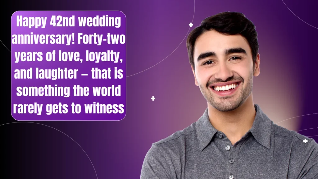 Happy 42nd Wedding Anniversary Wishes