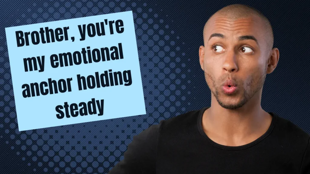 Funny Quotes for Brother from Sister