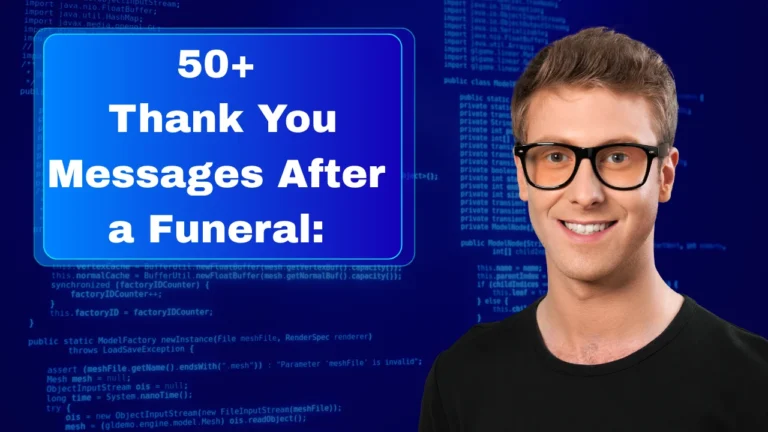 50+ Thank You Messages After a Funeral: Words to Express Your Gratitude