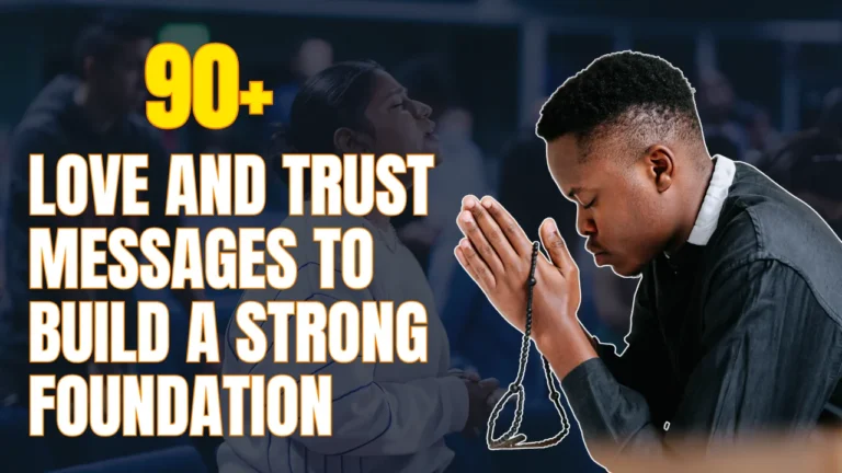 90+ Love And Trust Messages To Build A Strong Foundation