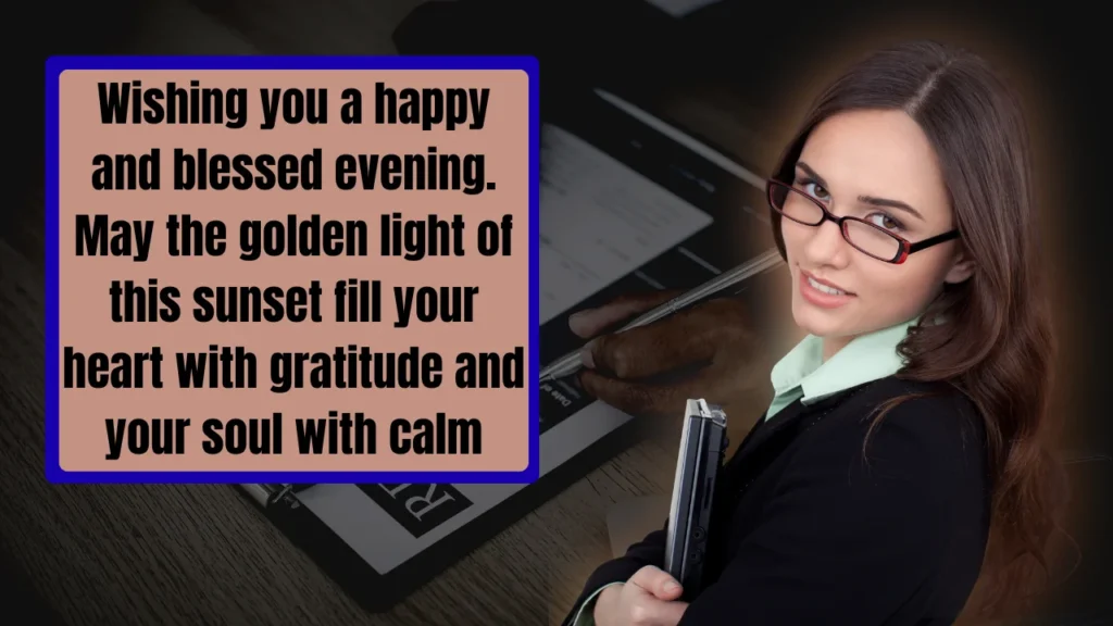 Heartfelt Good Evening Blessing Messages for Friends
