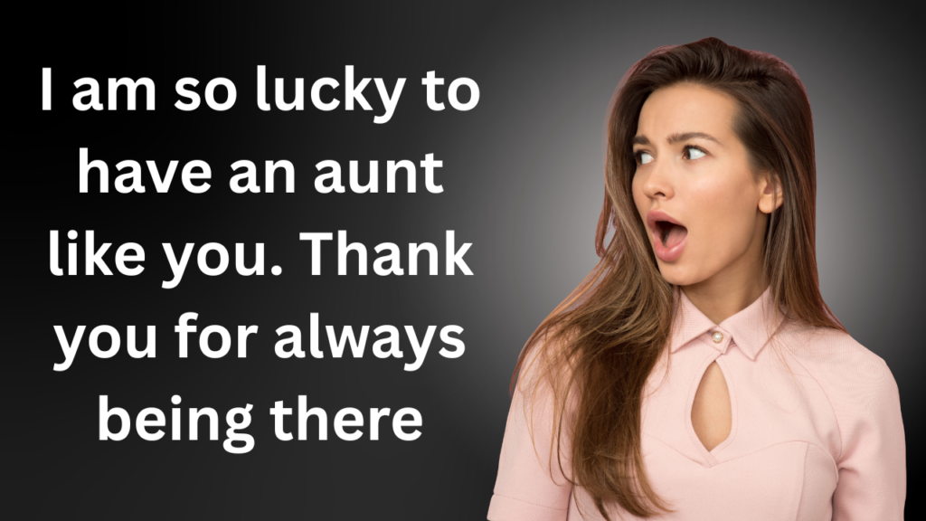 Thank You Messages for Aunt From Nephew