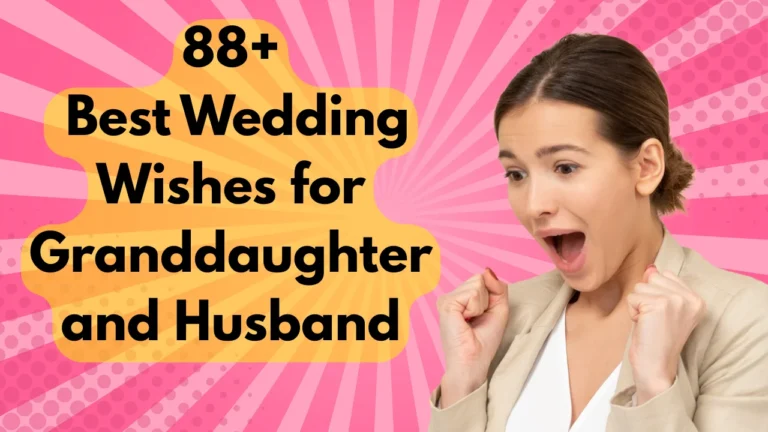 88+ Best Wedding Wishes for Granddaughter and Husband