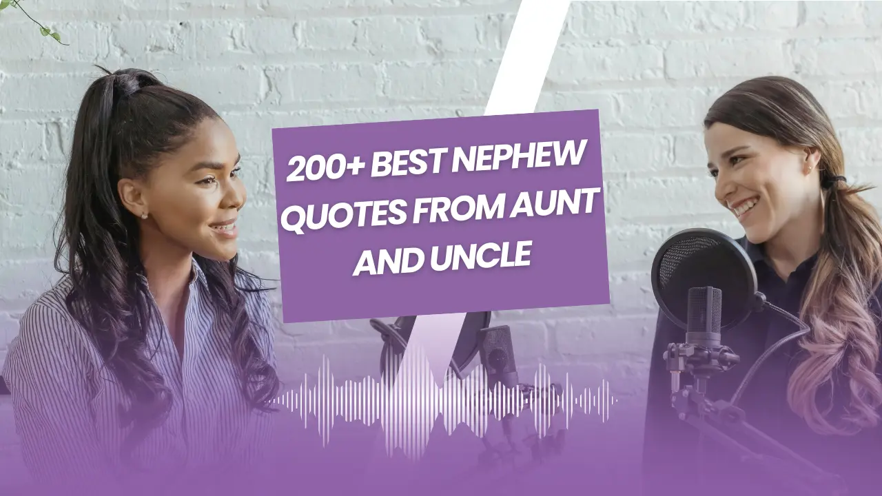200+ Best Nephew Quotes From Aunt And Uncle: Heartfelt Messages to Share Your Love