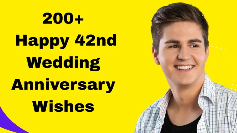 200+ Happy 42nd Wedding Anniversary Wishes, Quotes & Messages