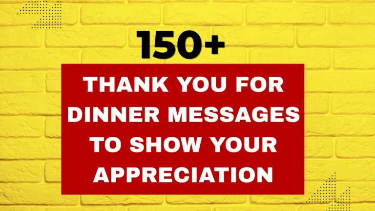 150+ Thank You For Dinner Messages to Show Your Appreciation