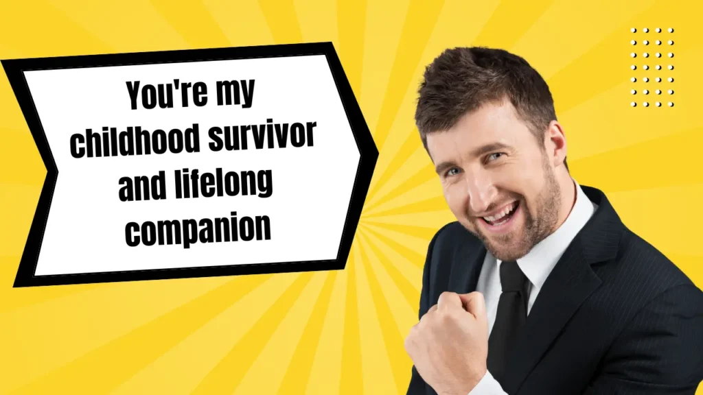 Heartwarming Funny Quotes for Brother from Sister