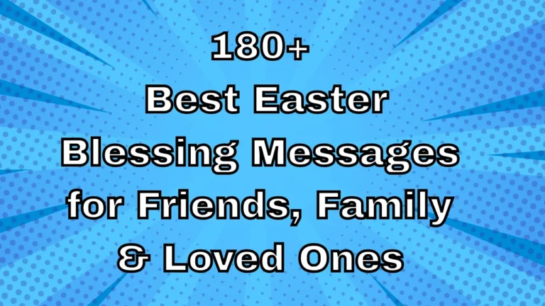 180+ Best Easter Blessing Messages for Friends, Family & Loved Ones