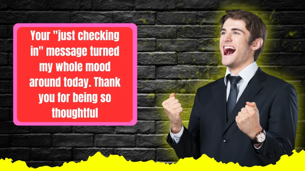 180+ Thank You for Checking Up on Me Messages