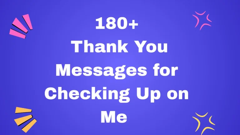 180+ Thank You Messages for Checking Up on Me (Heartfelt & Appreciative)