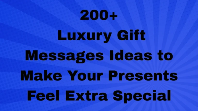 200+ Luxury Gift Messages Ideas to Make Your Presents Feel Extra Special