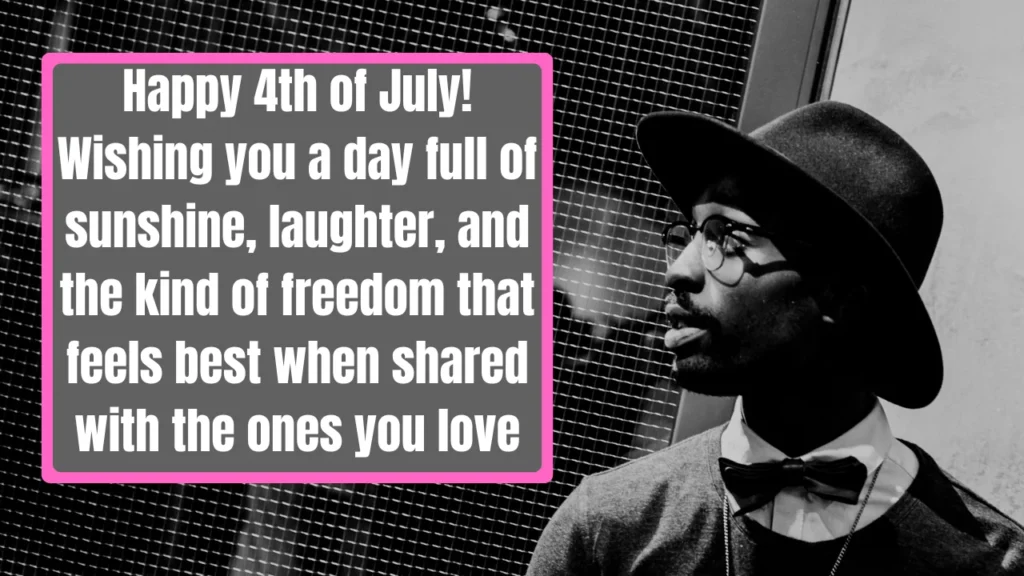 Happy 4th of July Messages for Friends & Family