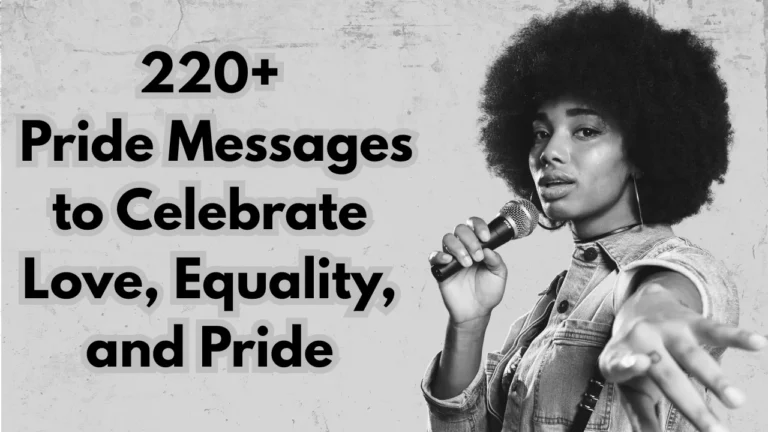 220+ Pride Messages to Celebrate Love, Equality, and Pride