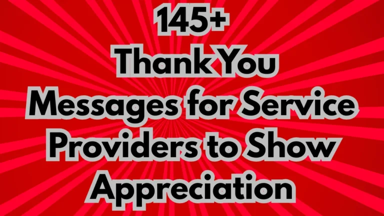 145+ Thank You Messages for Service Providers to Show Appreciation