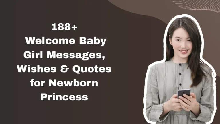 188+ Welcome Baby Girl Messages, Wishes & Quotes for Newborn Princess