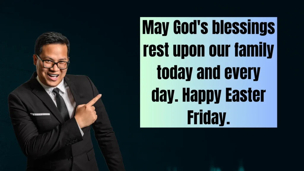 Short Easter Friday Messages for WhatsApp and Texts