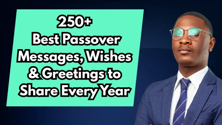 250+ Best Passover Messages, Wishes & Greetings to Share Every Year
