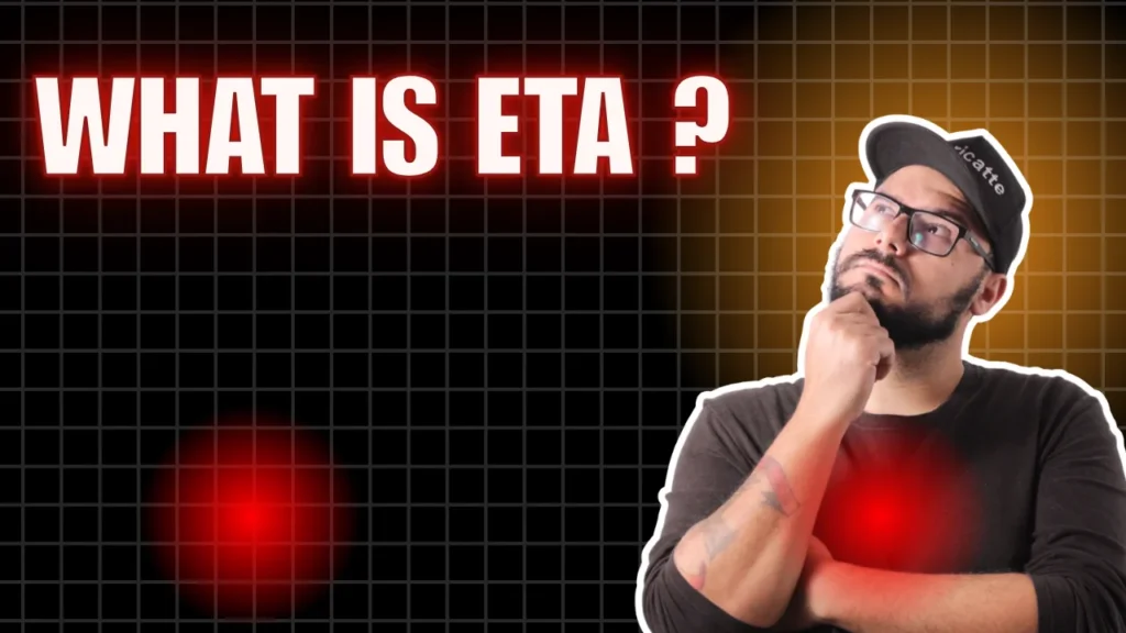 What Does ETA Mean? (Definition & Full Form)