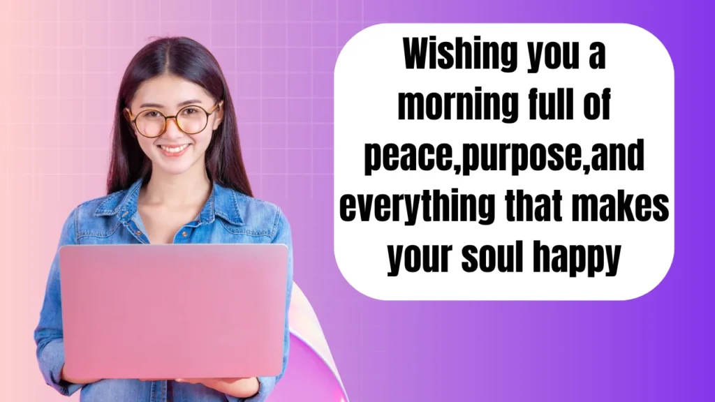 Good Morning Blessings with Quotes for Friends and Loved Ones