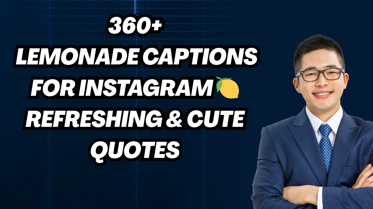 360+ Lemonade Captions for Instagram 🍋 Refreshing & Cute Quotes