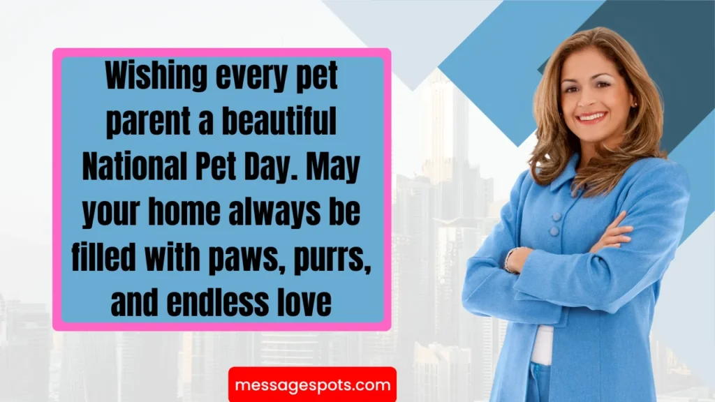 National Pet Day Messages, Quotes and Wishes for Every Furry Friend