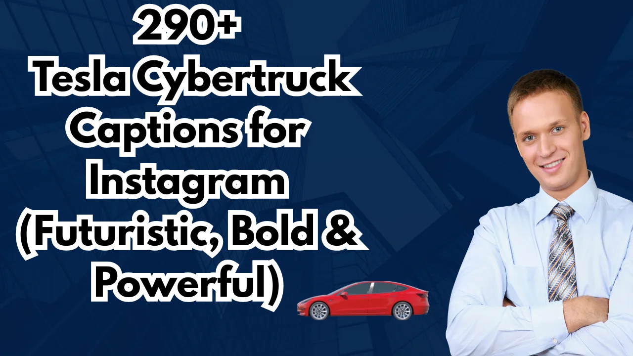 290+ Tesla Cybertruck Captions for Instagram (Futuristic, Bold & Powerful)